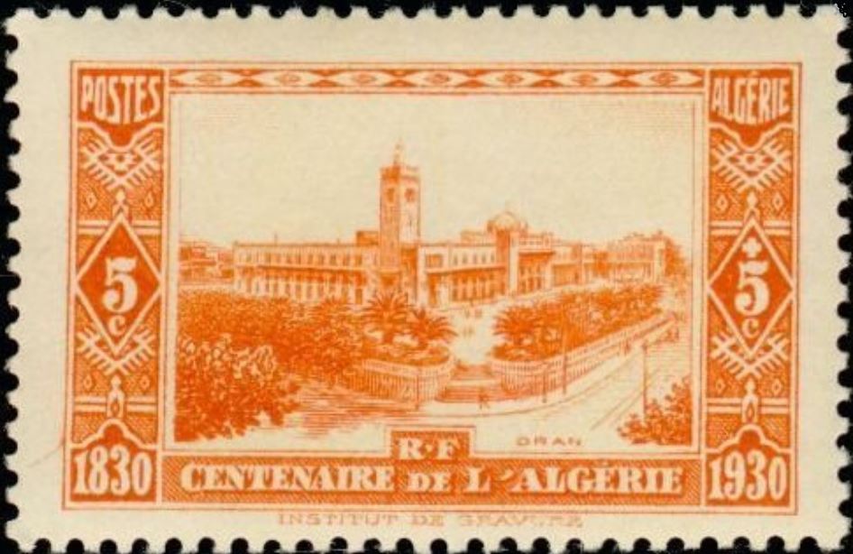 Centenaire de l'Algérie 1830 - 1930  Oran